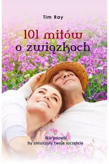 101 mitów o związkach