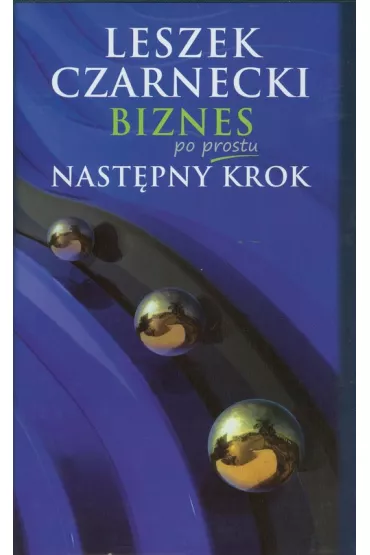 Biznes po prostu. Następny krok