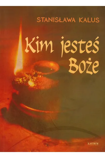 Kim jesteś Boże