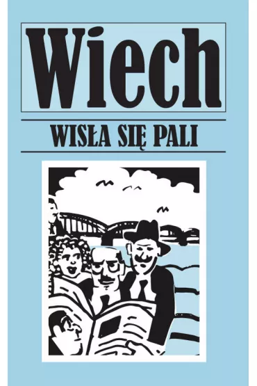 Wisła się pali