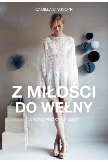Z miłości do wełny. Wzory prosto z Oslo