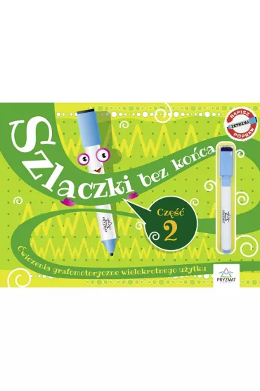 Szlaczki bez końca. Ćwiczenia grafomotoryczne wielokrotnego użytku. Część 2