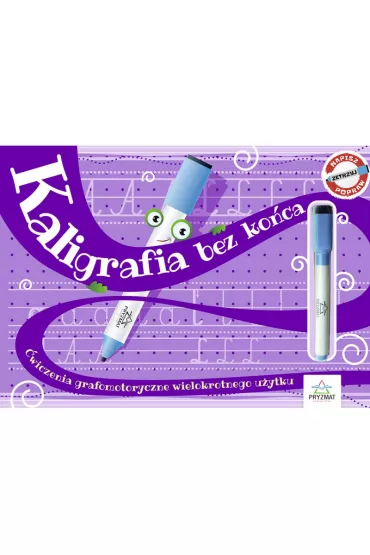Kaligrafia bez końca. Ćwiczenia grafomotoryczne wielokrotnego użytku