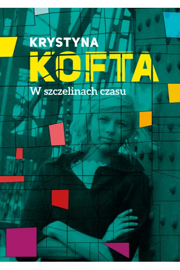 W szczelinach czasu. Intymnie o PRL-u