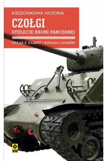Czołgi stulecie broni pancernej kieszonkowa historia