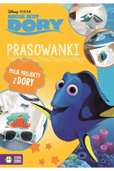 Prasowanki. Moje projekty z Dory. Gdzie jest Dory?