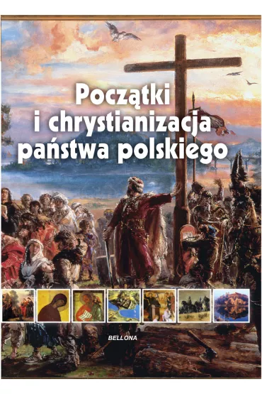 Początki i chrystianizacja państwa polskiego
