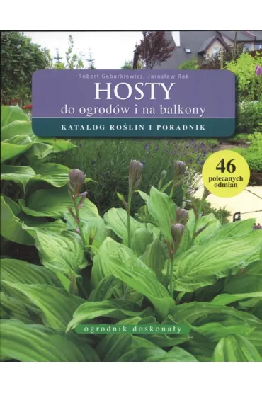 Hosty do ogrodów i na balkony