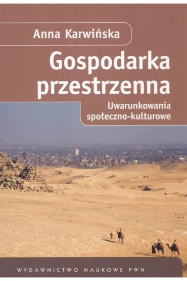 Gospodarka przestrzenna. Uwarunkowania społ.-kult.