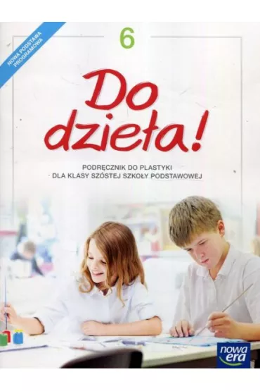 Do dzieła! 6. Podręcznik do plastyki