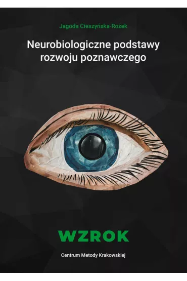 Neurobiologiczne pods. rozwoju poznawczego. Wzrok
