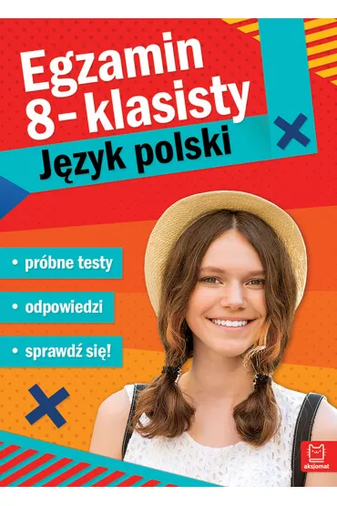 Egzamin ósmoklasisty. Język polski