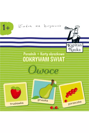 Odkrywam świat. Owoce. Kapitan Nauka
