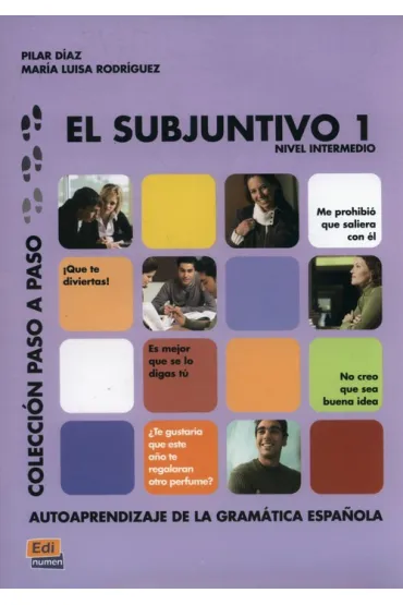 Subjuntivo 1 nivel intermedio Coleccion paso a pas