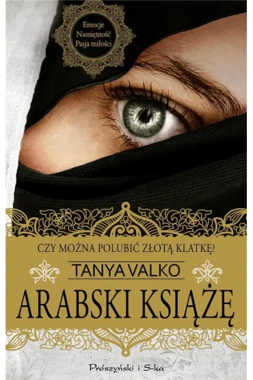 Arabski książę. Arabska saga. Tom 9