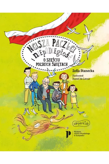 Nasza paczka i niepodległość. O sześciu polskich świętach