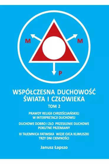 Współczesna duchowość świata i człowieka. Tom 2