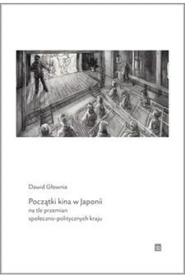 Początki kina w Japonii na tle przemian społeczno-politycznych kraju