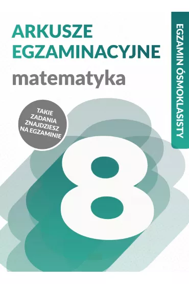 Egzamin ósmoklasisty. Matematyka