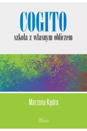 Cogito szkoła z własnym obliczem