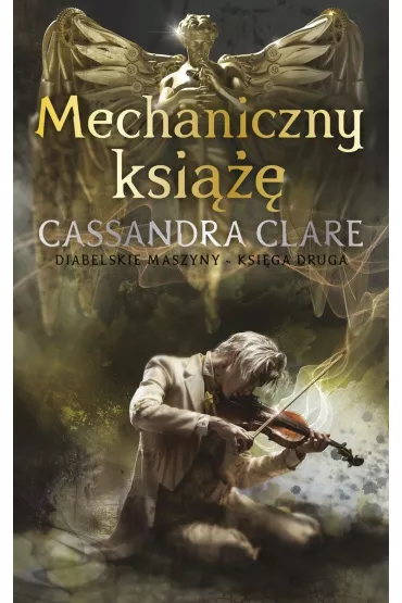 Mechaniczny książę. Diabelskie maszyny. Tom 2