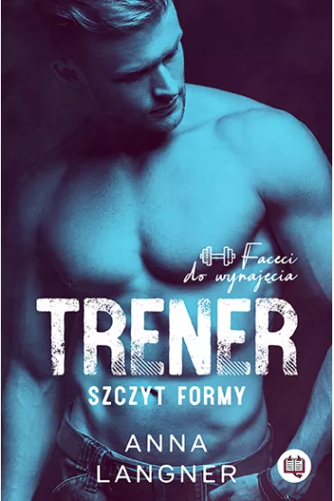 Trener. Szczyt formy. Faceci do wynajęcia