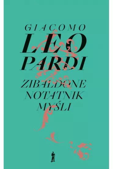 Zibaldone. Notatnik myśli. Wybór
