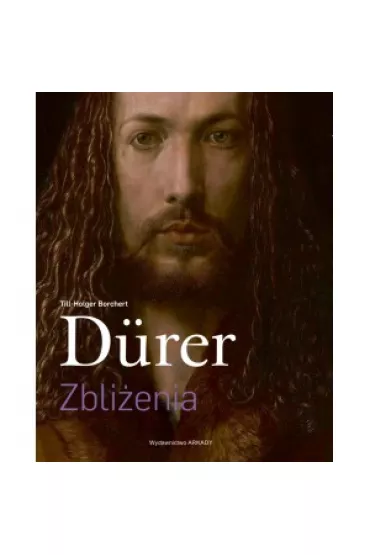 Dürer Zbliżenia