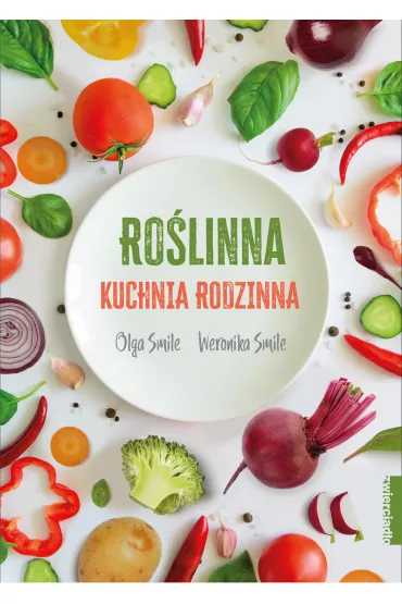 Roślinna kuchnia rodzinna