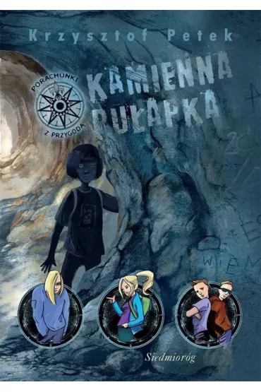 Kamienna pułapka. Porachunki z przygodą. Tom 4