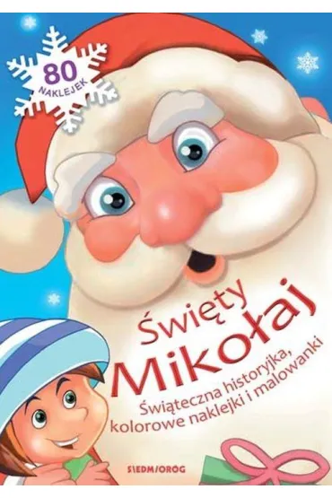 Święty Mikołaj. Świąteczna historyjka