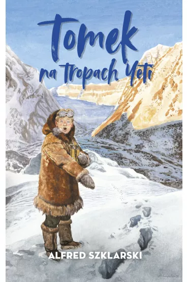 Tomek na tropach Yeti. Przygody Tomka Wilmowskiego. Tom 4