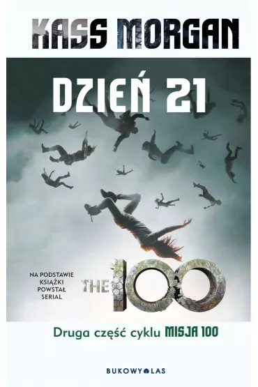 Dzień 21. Misja 100. Tom 2. Wydanie serialowe