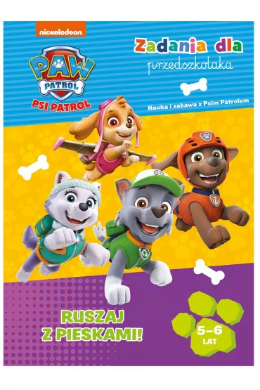 Psi Patrol. Zadania dla przedszkolaka. Ruszaj z pieskami