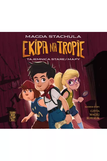 Ekipa na tropie. Tajemnica starej mapy