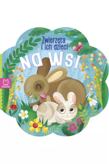 Na wsi. Zwierzątka i ich dzieci