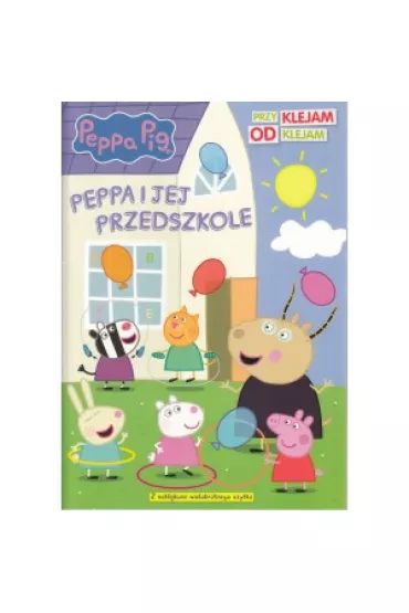 Świnka Peppa. Przyklejam odklejam. Peppa i jej...