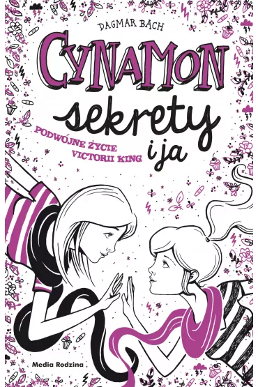 Cynamon, sekrety i ja. Podwójne życie Victorii King