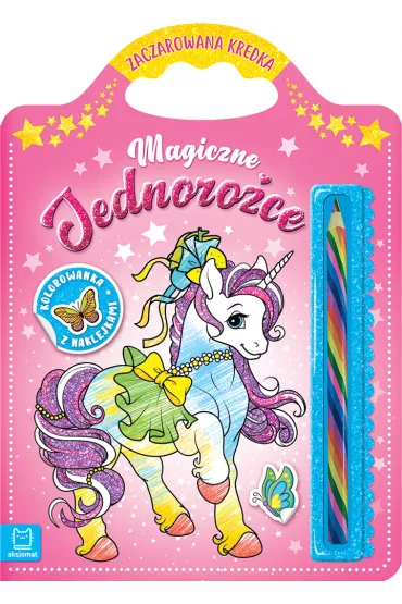 Magiczne jednorożce. Kolorowanka z naklejkami