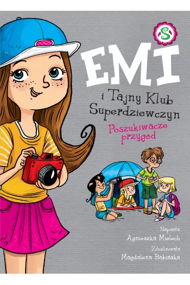 Poszukiwacze przygód. Emi i Tajny Klub Superdziewczyn. Tom 7