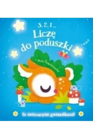3, 2, 1... Liczę do poduszki. Małe zwierzątka