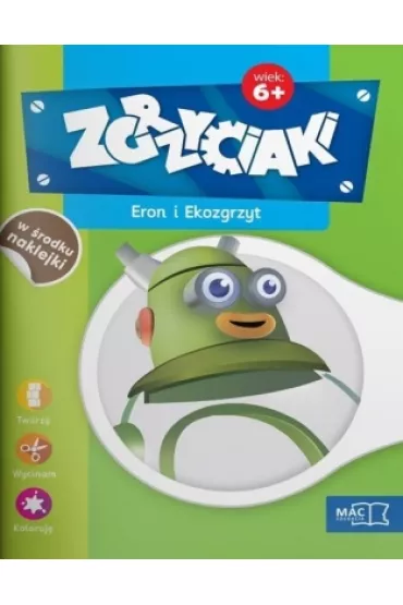 Eron i ekozgrzyt zgrzyciaki 6+