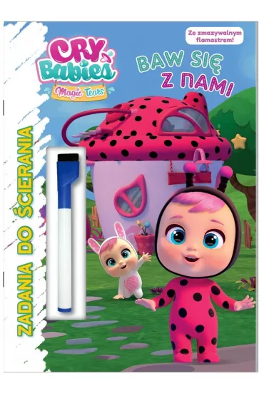 Cry babies. Zadania do ścierania. Baw się z nami