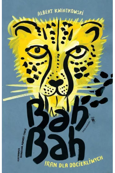 Bah Bah. Iran dla dociekliwych