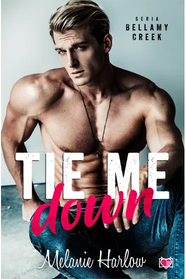 Tie me down. Bellamy Creek