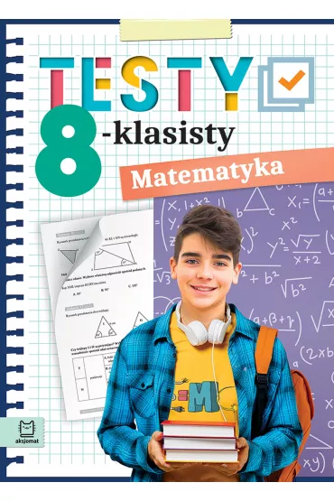 Testy 8-klasisty. Matematyka
