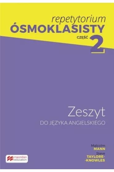 Repetytorium ósmoklasisty 2. Zeszyt do języka angielskiego