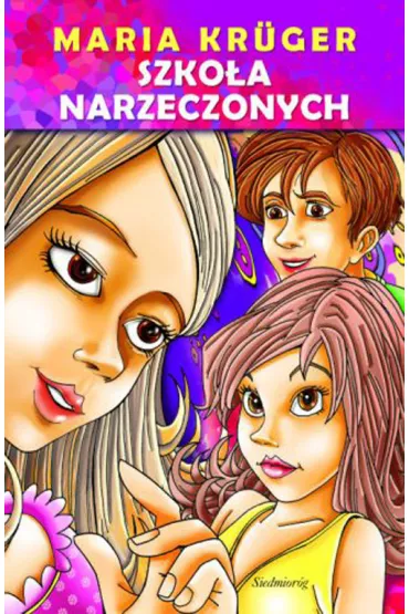 Szkoła narzeczonych. SIEDMIORÓG