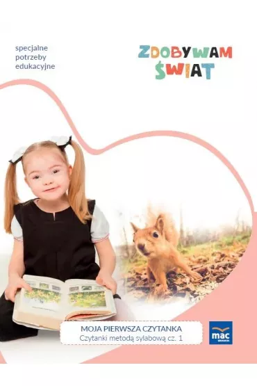 Zdobywam świat. Moja pierwsza czytanka. Czytanki metodą sylabową. Część 1. Etap zadania