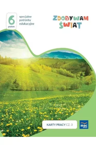 Zdobywam świat. Karty pracy. Część 3. Wiosna/lato. Poziom 6